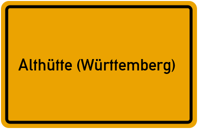 Ortsschild von Gemeinde Althütte (Württemberg) in Baden-Württemberg