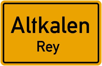 Straßenverzeichnis Altkalen Rey