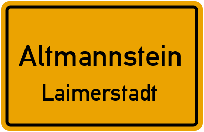 Ortsschild Altmannstein Laimerstadt