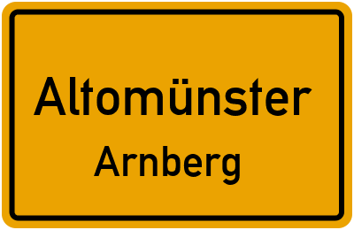 Ortsschild Altomünster Arnberg