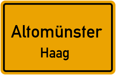 Ortsschild Altomünster Haag