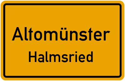 Ortsschild Altomünster Halmsried