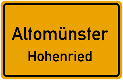 Ortsschild Altomünster Hohenried