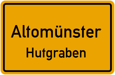 Ortsschild Altomünster Hutgraben
