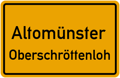 Straßenverzeichnis Altomünster Oberschröttenloh