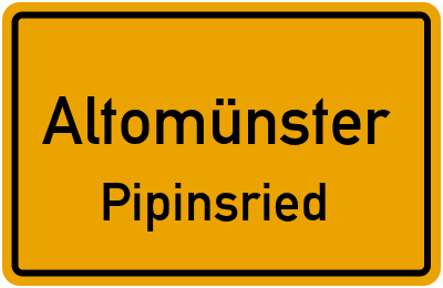 Straßenverzeichnis Altomünster Pipinsried