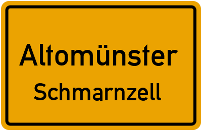 Ortsschild Altomünster Schmarnzell