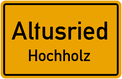 Ortsschild Altusried Hochholz