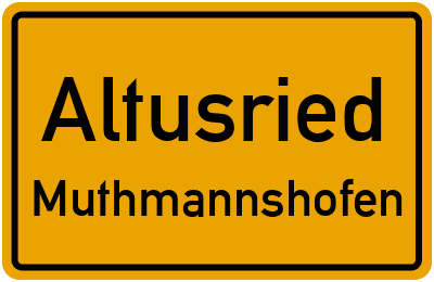 Ortsschild Altusried Muthmannshofen