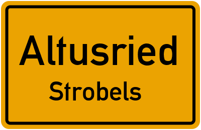 Ortsschild Altusried Strobels
