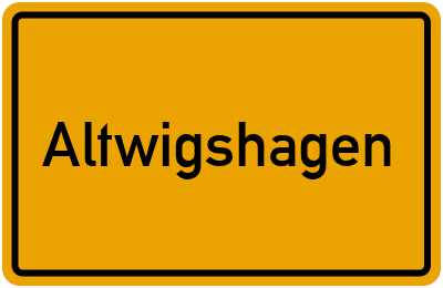Ortsschild von Altwigshagen in Mecklenburg-Vorpommern