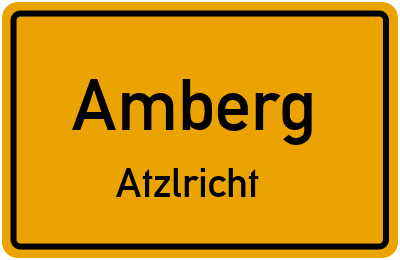 Ortsschild Amberg Atzlricht