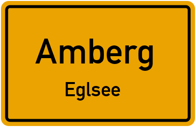 Ortsschild Amberg Eglsee