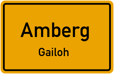 Ortsschild Amberg Gailoh