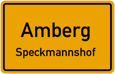 Ortsschild Amberg Speckmannshof