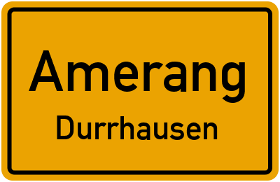 Ortsschild Amerang Durrhausen