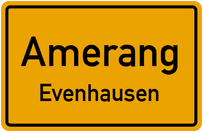 Ortsschild Amerang Evenhausen