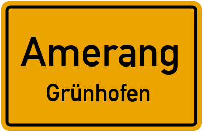 Ortsschild Amerang Grünhofen