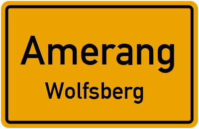 Ortsschild Amerang Wolfsberg