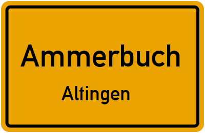 Ortsschild Ammerbuch Altingen