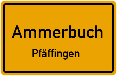Straßenverzeichnis Ammerbuch Pfäffingen