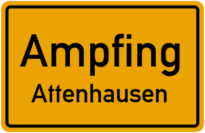 Ortsschild Ampfing Attenhausen