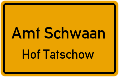 Straßenverzeichnis Amt Schwaan Hof Tatschow