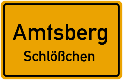 Ortsschild Amtsberg Schlößchen