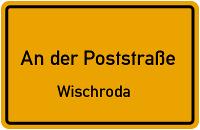 Straßenverzeichnis An der Poststraße Wischroda