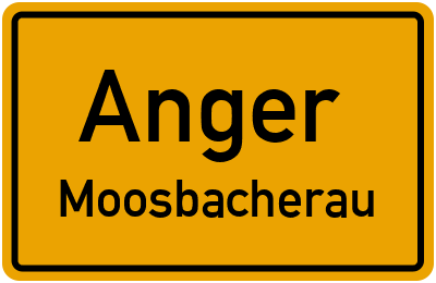 Straßenverzeichnis Anger Moosbacherau