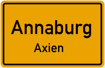 Ortsschild Annaburg Axien