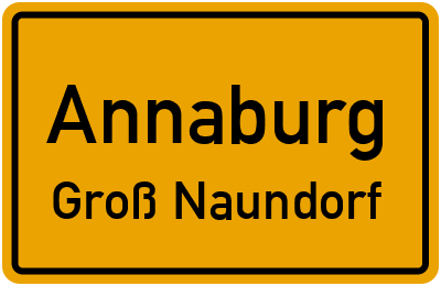 Ortsschild Annaburg Groß Naundorf
