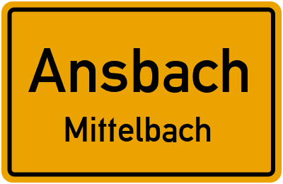 Ortsschild Ansbach Mittelbach