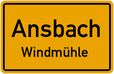 Ortsschild Ansbach Windmühle