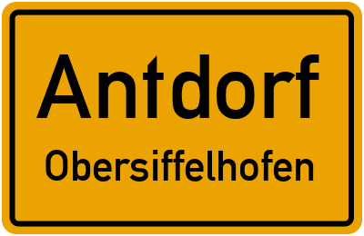 Ortsschild Antdorf Obersiffelhofen
