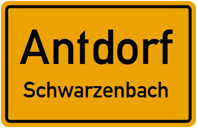 Ortsschild Antdorf Schwarzenbach