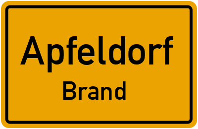 Ortsschild Apfeldorf Brand