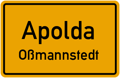 Straßenverzeichnis Apolda Oßmannstedt