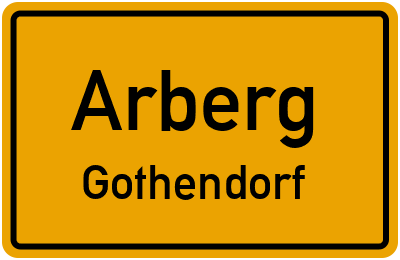 Ortsschild Arberg Gothendorf