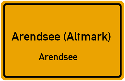 Ortsschild Arendsee (Altmark) Arendsee