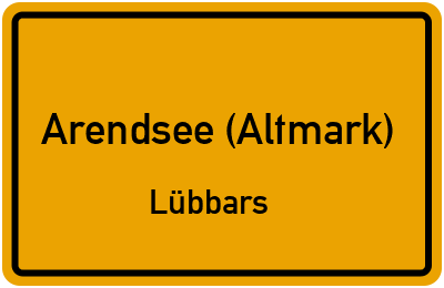 Ortsschild Arendsee (Altmark) Lübbars