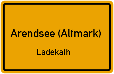 Ortsschild Arendsee (Altmark) Ladekath