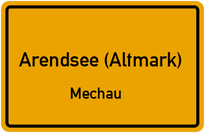 Ortsschild Arendsee (Altmark) Mechau