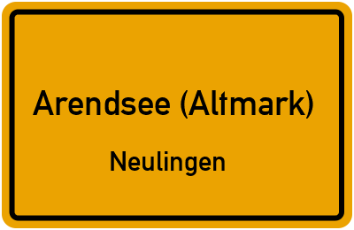 Ortsschild Arendsee (Altmark) Neulingen