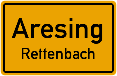 Ortsschild Aresing Rettenbach