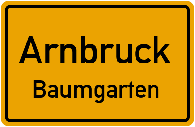 Ortsschild Arnbruck Baumgarten