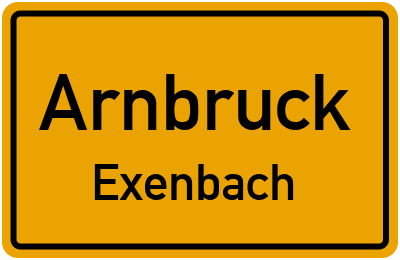Ortsschild Arnbruck Exenbach
