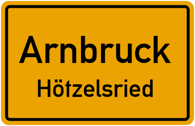 Ortsschild Arnbruck Hötzelsried