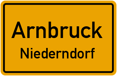 Ortsschild Arnbruck Niederndorf