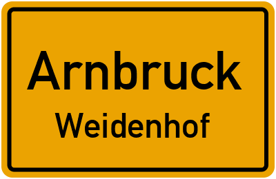 Straßenverzeichnis Arnbruck Weidenhof